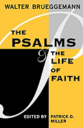 The Psalms and the Life of Faith
