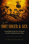 'Dirt, Greed, & Sex: Sexual Ethics in the New Testament and Their Implications for Today'