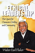'Ethical Leadership: The Quest for Character, Civility, and Community'