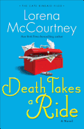 Death Takes a Ride: A Novel (The Cate Kinkaid Files)