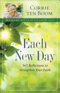 Each New Day: 365 Reflections To Strengthen Your Faith