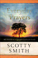Everyday Prayers: 365 Days to a Gospel-Centered Faith