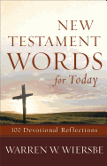 New Testament Words for Today: 100 Devotional Reflections