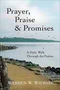 'Prayer, Praise & Promises: A Daily Walk Through the Psalms'