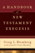 Handbook of New Testament Exegesis, A (New Testament Studies)