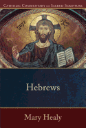 Hebrews (Catholic Commentary on Sacred Scripture)