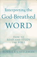 Interpreting the God-Breathed Word