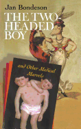 The Two-headed Boy, and Other Medical Marvels