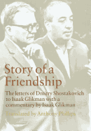 'Story of a Friendship: The Letters of Dmitry Shostakovich to Isaak Glikman, 1941-1970'