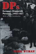 'Dps: Europe's Displaced Persons, 1945-51'