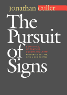 'The Pursuit of Signs: Semiotics, Literature, Deconstruction'