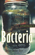 A Field Guide to Bacteria (Comstock Book)