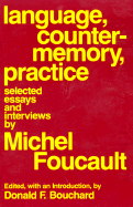 'Language, Counter-Memory, Practice: Selected Essays and Interviews'