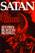 Satan: The Early Christian Tradition (Cornell Paperbacks)