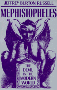 Mephistopheles: The Devil in the Modern World