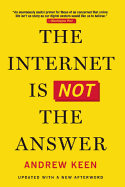 The Internet Is Not the Answer