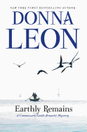 Earthly Remains : A Commissario Guido Brunetti Mys