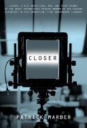 Closer: A Play