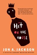 Hit on the House: Detective Sergeant Mulheisen Mysteries (Detective Sergeant Mullheisen Mysteries)