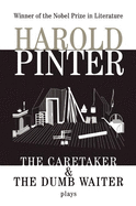 'The Caretaker: And, the Dumb Waiter: Two Plays'