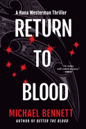 Return to Blood: A Hana Westerman Thriller (A Hana Westerman Thriller, 2)
