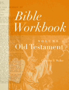 Bible Workbook Vol. 1 Old Testament (Volume 1)