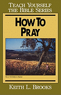 How to Pray Bible Study Guide