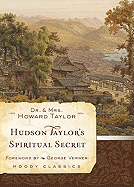 Hudson Taylor's Spiritual Secret (Moody Classics)