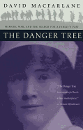 The Danger Tree: Memory, War and the Search for a Family's Past