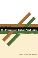 The Dynamics of Biblical Parallelism (The Biblical Resource Series)