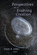 Perspectives on an Evolving Creation