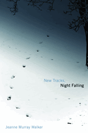New Tracks, Night Falling