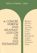 A Concise Hebrew and Aramaic Lexicon of the Old Testament (English, Hebrew and Aramaic Edition)
