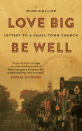 'Love Big, Be Well: Letters to a Small-Town Church'