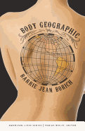 Body Geographic (American Lives)