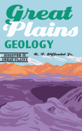 Great Plains Geology (Discover the Great Plains)