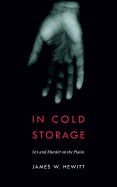 In Cold Storage: Sex and Murder on the Plains (Law in the American West)