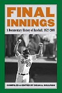 'Final Innings: A Documentary History of Baseball, 1972-2008'