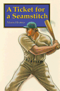 A Ticket for a Seamstitch (Bison Paperbacks)