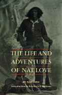 The Life and Adventures of Nat Love (Blacks in the American West)