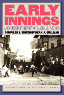'Early Innings: A Documentary History of Baseball, 1825-1908'
