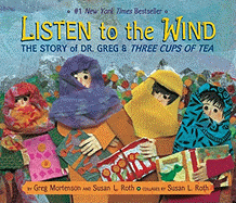 Listen to the Wind: The Story of Dr. Greg & Three