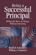 Being a Successful Principal: Riding the Wave of Change Without Drowning