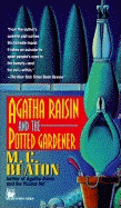 Agatha Raisin and the Potted Gardener (Agatha Raisin Mysteries, No. 3)