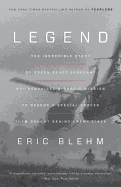 Legend: The Incredible Story of Green Beret Sergeant Roy Benavidez's Heroic Mission to Rescue a Special Forces Team Caught Behind Enemy Lines