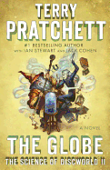 The Globe: The Science of Discworld II: A Novel (