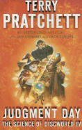 Judgment Day: Science of Discworld IV: A Novel (Science of Discworld Series)