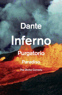 The Divine Comedy: Inferno Purgatorio Paradiso