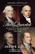 'The Quartet: Orchestrating the Second American Revolution, 1783-1789'