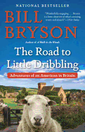 The Road to Little Dribbling: Adventures of an Am